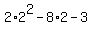 2%2A2%5E2-8%2A2-3