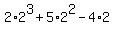 2%2A2%5E3%2B5%2A2%5E2-4%2A2