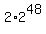 2%2A2%5E48
