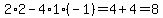 2%2A2-4%2A1%28-1%29=4%2B4=8