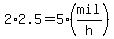 2%2A2.5=5%28mil%2Fh%29