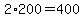 2%2A200=400