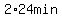 2%2A24min