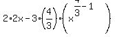 2%2A2x+-+3%284%2F3%29%28x%5E%284%2F3-1%29%29