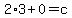 2%2A3%2B0=c
