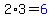 2%2A3=blue%286%29