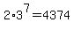 2%2A3%5E7+=+4374