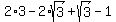 2%2A3-2%2Asqrt%283%29%2Bsqrt%283%29-1