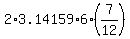 2%2A3.14159%2A6%2A%287%2F12%29