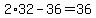 2%2A32-36=36