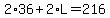 2%2A36%2B2%2AL=216