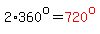 2%2A360%5Eo=red%28720%5Eo%29