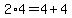 2%2A4=4%2B4