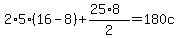 2%2A5%2816-8%29%2B%2825%2A8%29%2F2=180c