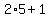 2%2A5%2B1