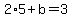 2%2A5%2Bb=3