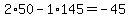 2%2A50-1%2A145=-45