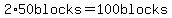 2%2A50blocks=100blocks