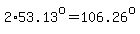2%2A53.13%5Eo=106.26%5Eo