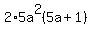 2%2A5a%5E2%285a%2B1%29