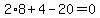 2%2A8%2B4-20=0
