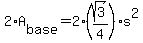 2%2AA%5Bbase%5D=2%28sqrt%283%29%2F4%29s%5E2