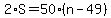 2%2AS=50%28n-49%29