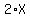 2%2AX