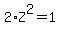 2%2AZ%5E2=1