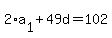 2%2Aa%5B1%5D+%2B+49d+=+102+