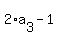 2%2Aa%5B3%5D+-+1