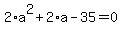 2%2Aa%5E2%2B2%2Aa-35=0