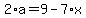 2%2Aa+=+9+-+7%2Ax