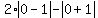 2%2Aabs%280-1%29-abs%280%2B1%29
