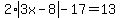 2%2Aabs%283x-8%29-17=13