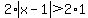 2%2Aabs%28x-1%29%3E2%2A1