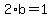 2%2Ab=1