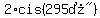 2%2Acis%28%22295%B0%22%29