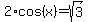 2%2Acos%28x%29+=+sqrt%283%29