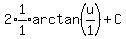 2%2Aexpr%281%2F1%29arctan%28u%2F1%29%2BC