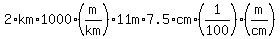 2%2Akm%2A1000%2A%28m%2Fkm%29%2A11m%2A7.5%2Acm%2A%281%2F100%29%28m%2Fcm%29