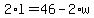 2%2Al+=+46+-+2%2Aw