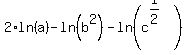 2%2Aln%28a%29-ln%28b%5E2%29-ln%28c%5E%281%2F2%29%29