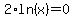 2%2Aln%28x%29=0