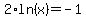 2%2Aln%28x%29+=+-1