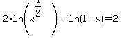 2%2Aln%28x%5E%281%2F2%29%29-ln%281-x%29+=+2
