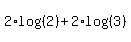 2%2Alog%28%282%29%29%2B2%2Alog%28%283%29%29