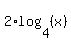 2%2Alog%284%2C%28x%29%29