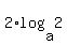 2%2Alog%28a%2C2%29