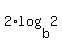 2%2Alog%28b%2C2%29